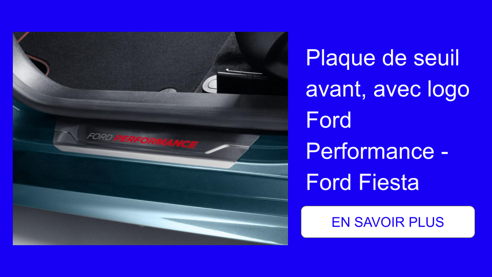Plaque de seuil avant, avec logo Ford Performance - Ford Fiesta